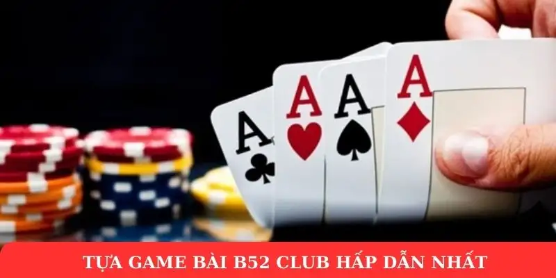 Game bài B52 Club – Trải nghiệm đỉnh cao, thắng lớn mỗi ngày