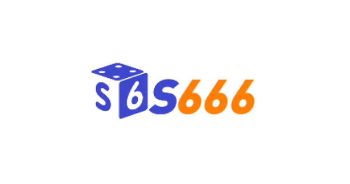 Nhà cái S666 - Uy tín, chất lượng và đẳng cấp hàng đầu châu Á