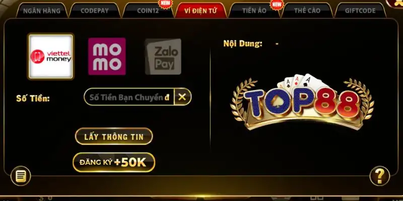 Nạp tiền Top88 lần đầu? Đây là hướng dẫn dành riêng cho bạn 14 Nạp tiền Top88 lần đầu? Đây là hướng dẫn dành riêng cho bạn