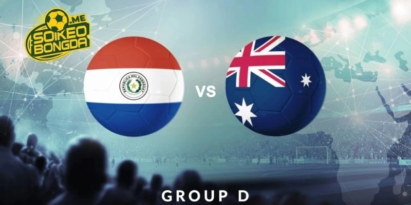 Đánh giá phong độ của Paraguay vs Australia
